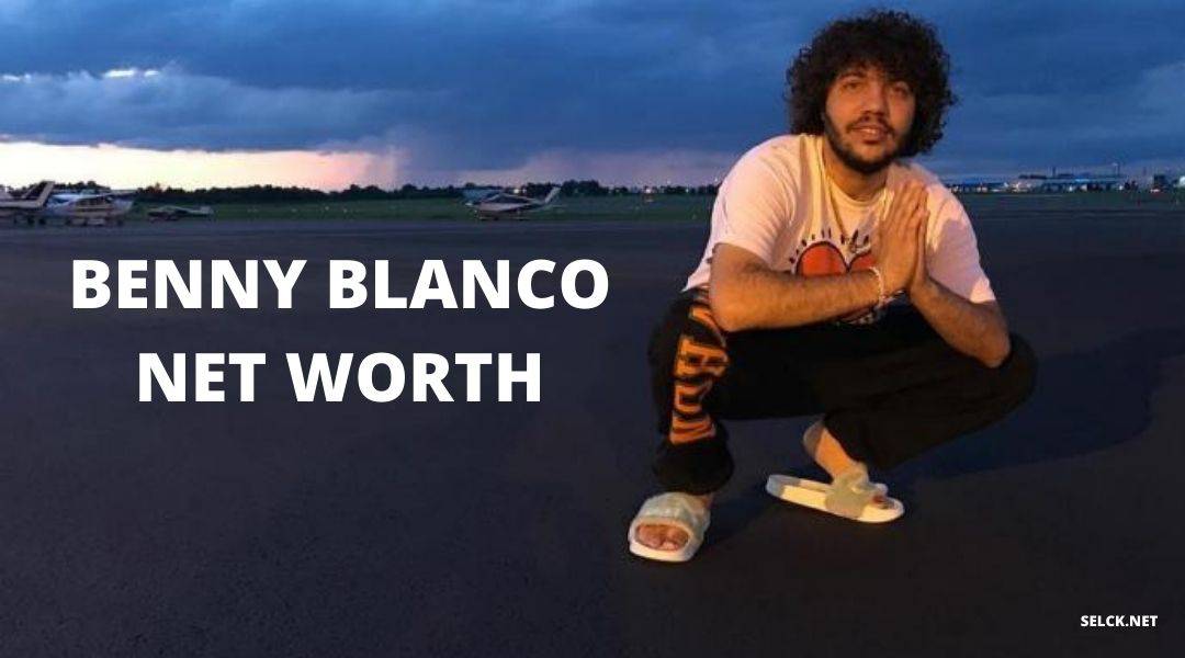 Benny Blanco Net Worth Journey To Million Dollar Fortune SLECK